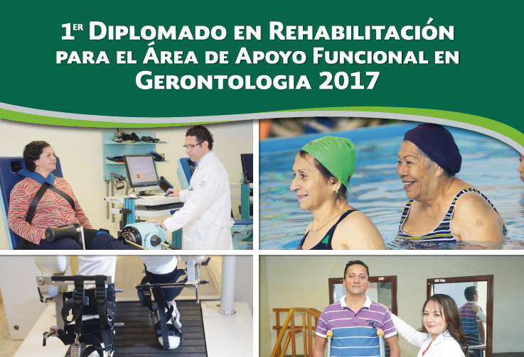 1er Diplomado en Rehabilitación para el Área de Apoyo Funcional en Gerontología 2017