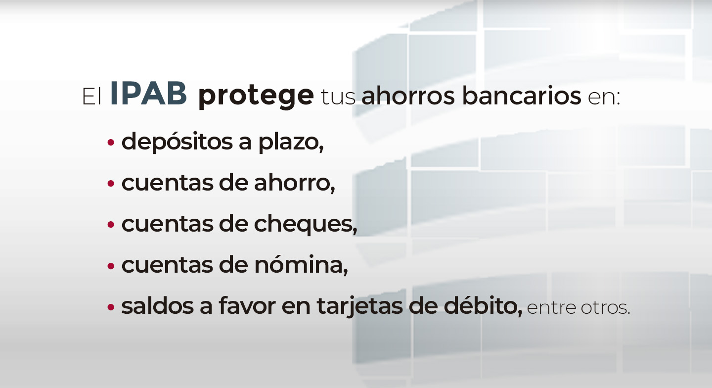Productos bancarios protegidos por el IPAB.