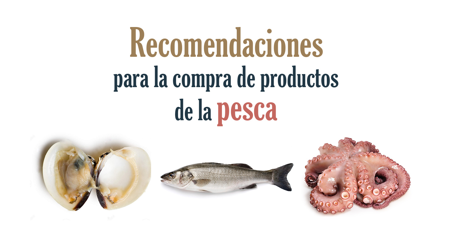Recomendaciones para la compra de productos de la pesca