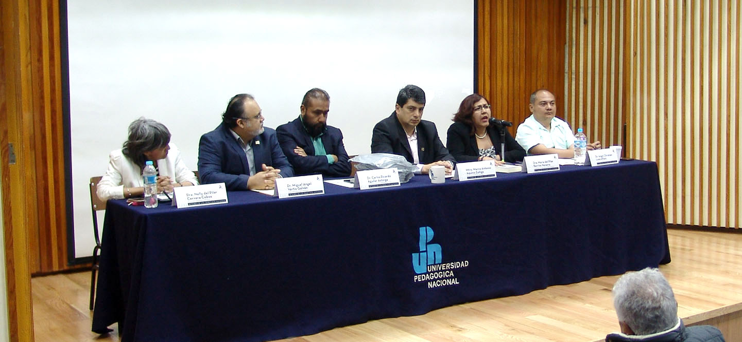 Mónica García Hernández, Miguel Ángel Vértiz, Carlos Aguilar, Marco Aquino, María del Pilar Berrios y Ángel Luna en el auditorio a de la UPN Ajusco.