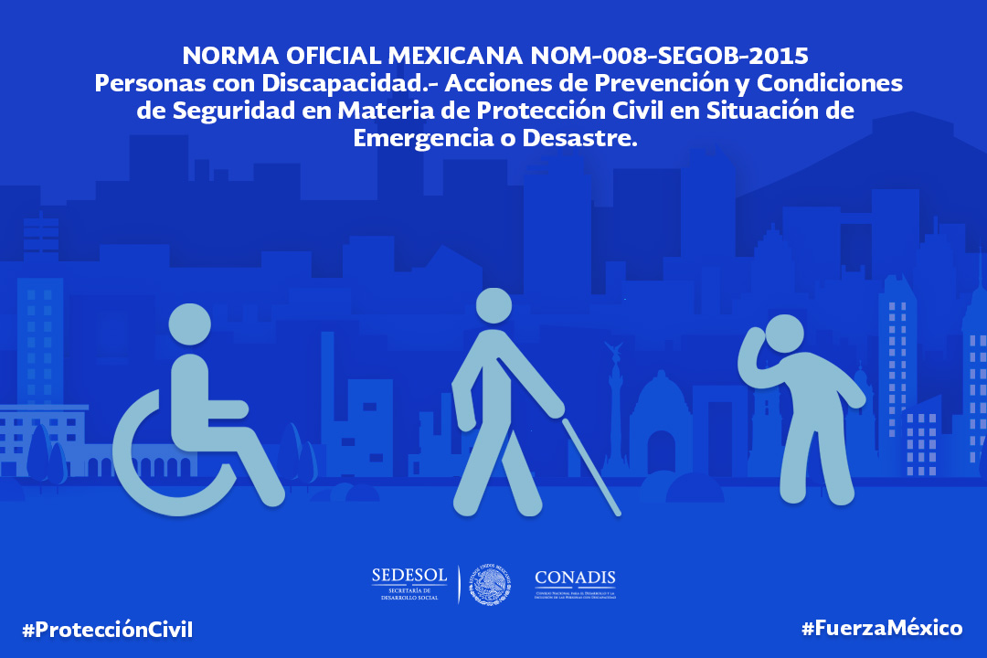 Imagen con el nombre de la NOM-008-SEGOB-2015 con el fondo de una ciudad y figuras de discapacidad motriz, visual y auditiva.