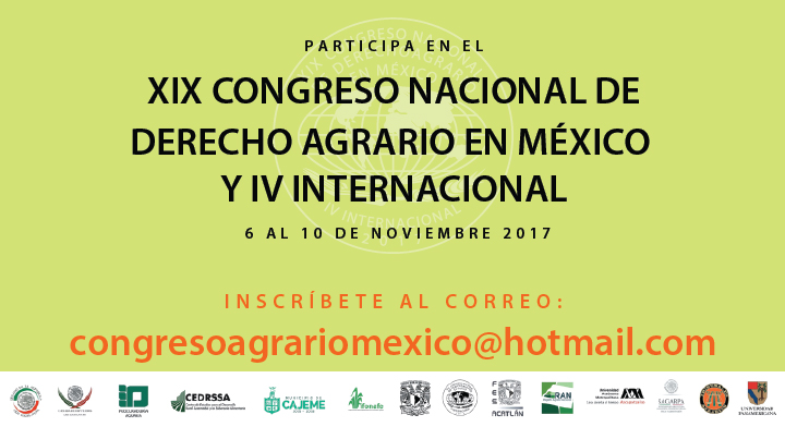 Imagen anunciando la realización del “XIX Congreso Nacional de Derecho Agrario en México y IV Internacional”, que se realizará del 06 al 10 de noviembre”, en la FES Acatlán, UNAM y en la UAM Azcapotzalco.