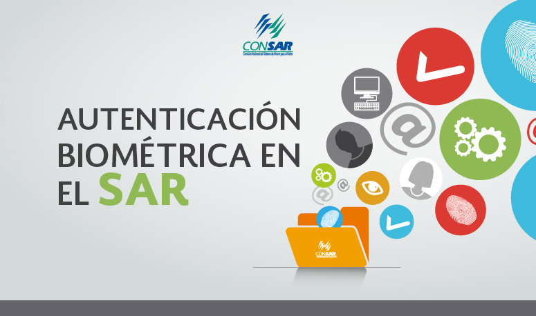 Se consolida la autenticación biométrica en el SAR.