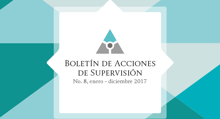 Boletín de Acciones de Supervisión de la CNBV enero – diciembre 2017