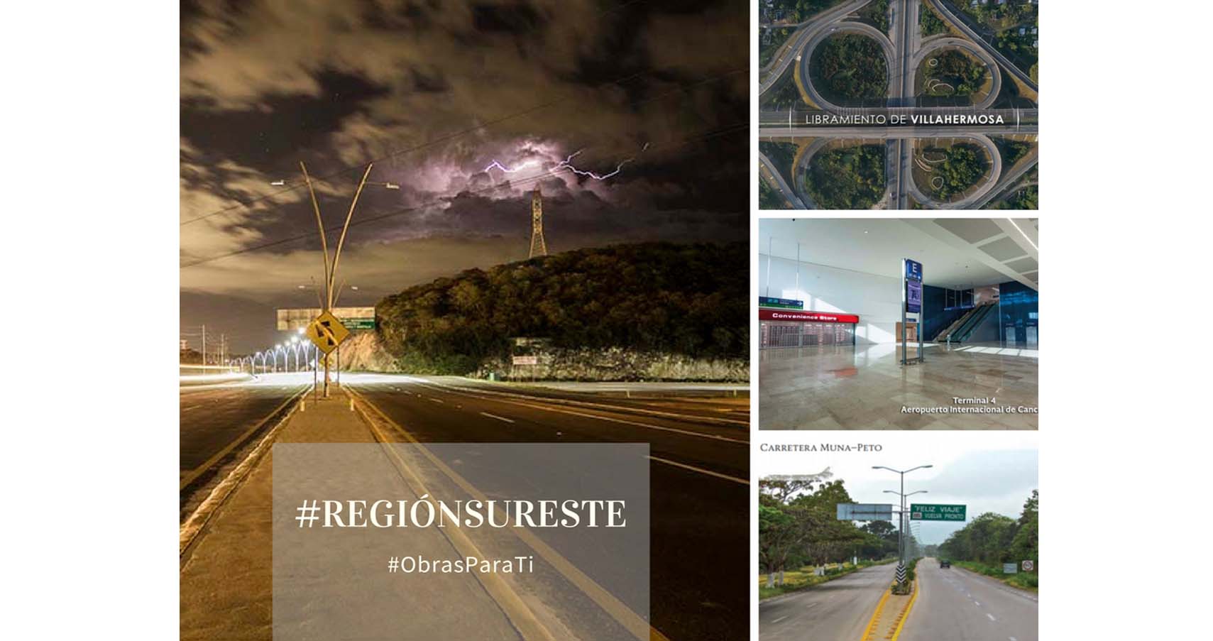 #ObrasParaTi | #RegiónSureste