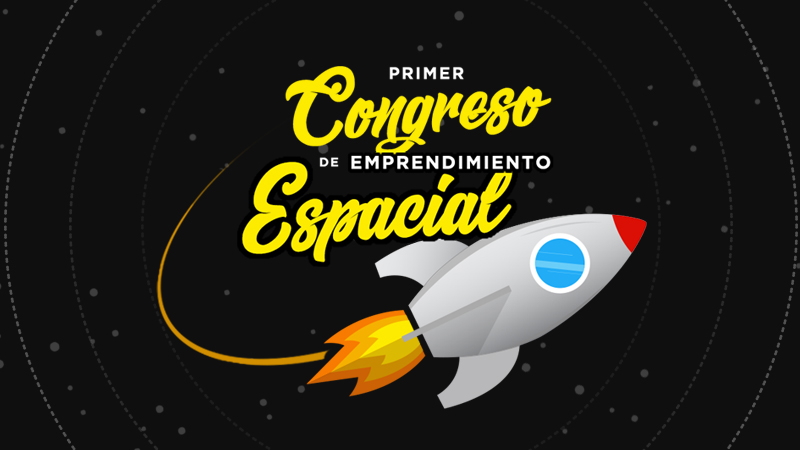 Primer Congreso de Emprendimiento Espacial