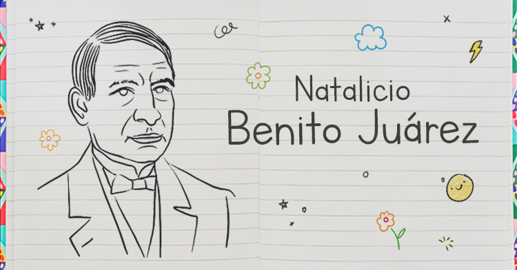 Conmemoramos el natalicio del expresidente de México, Benito Juárez |  Secretaría de Educación Pública | Gobierno 