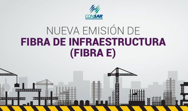 Los trabajadores afiliados a las AFORE participantes se beneficiarán de la emisión de la FIBRA E de infraestructura administrada por GACM.