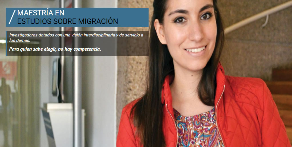 Convocatoria abierta | Maestría en Estudios sobre Migración | Posgrados Ibero 2018