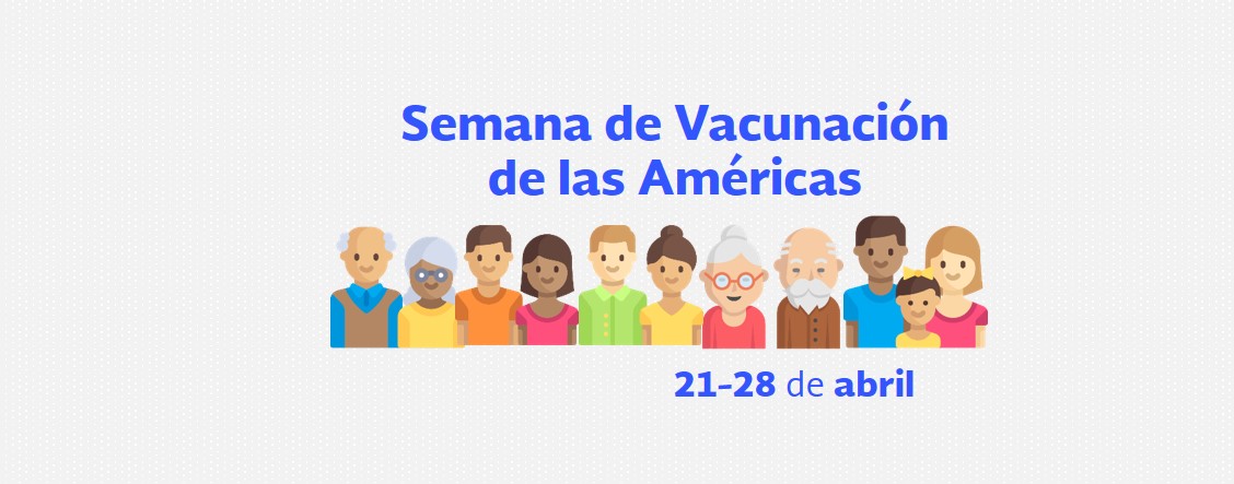Ilustración de personas de distintas edades con título "Semana de Vacunación de las Américas", 21 al 28 de abril.