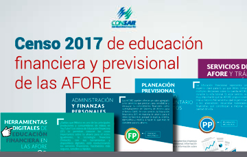 Censo de educación financiera y previsional de las AFORE 2017.