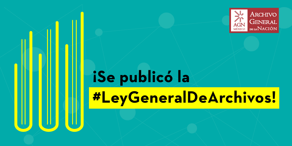¡Hoy se publicó la #LeyGeneralDeArchivos!