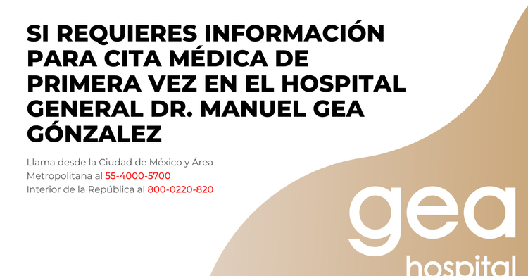 Número telefónico para solicitar cita de primera vez en el Hospital General "Dr. Manuel Gea González"