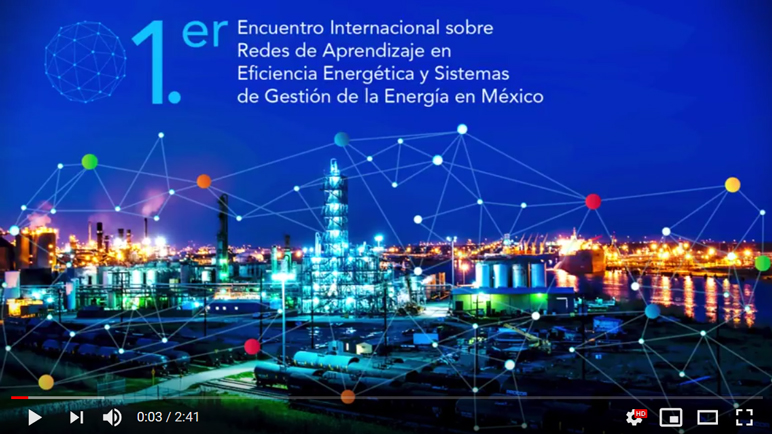 Primer Encuentro Internacional sobre Redes de Aprendizaje en Eficiencia Energética y Sistemas de Gestión de la Energía