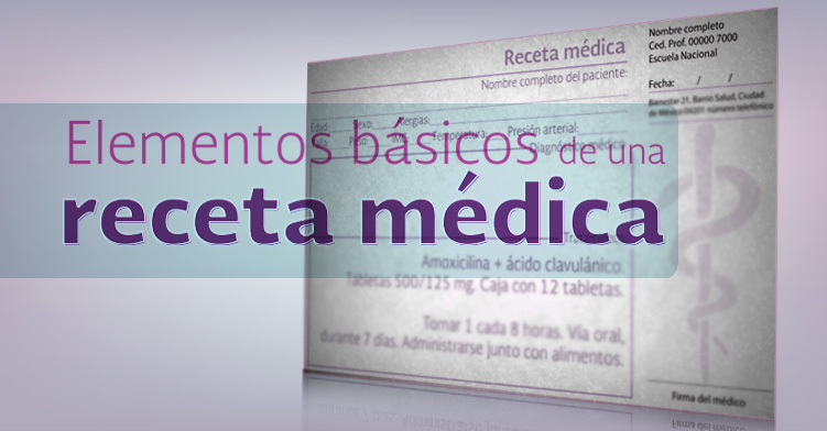 Elementos básicos de una receta médica | Comisión Nacional de Arbitraje  Médico | Gobierno 