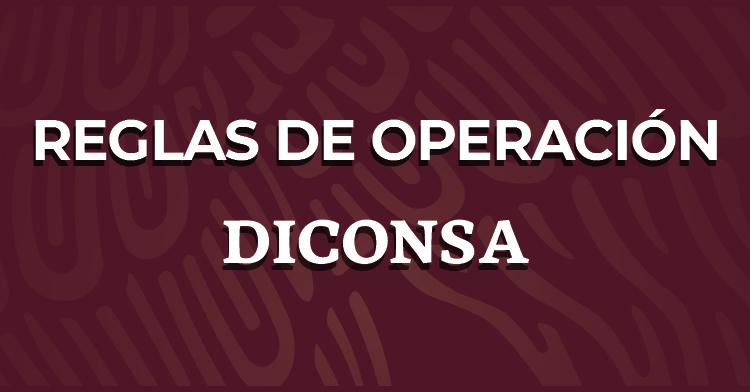 Reglas de Operación del Programa de Abasto Rural a cargo de DICONSA 