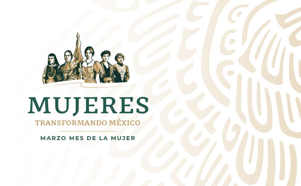 Campaña "Mujeres Transformando México", en el marco del Mes de la Mujer.