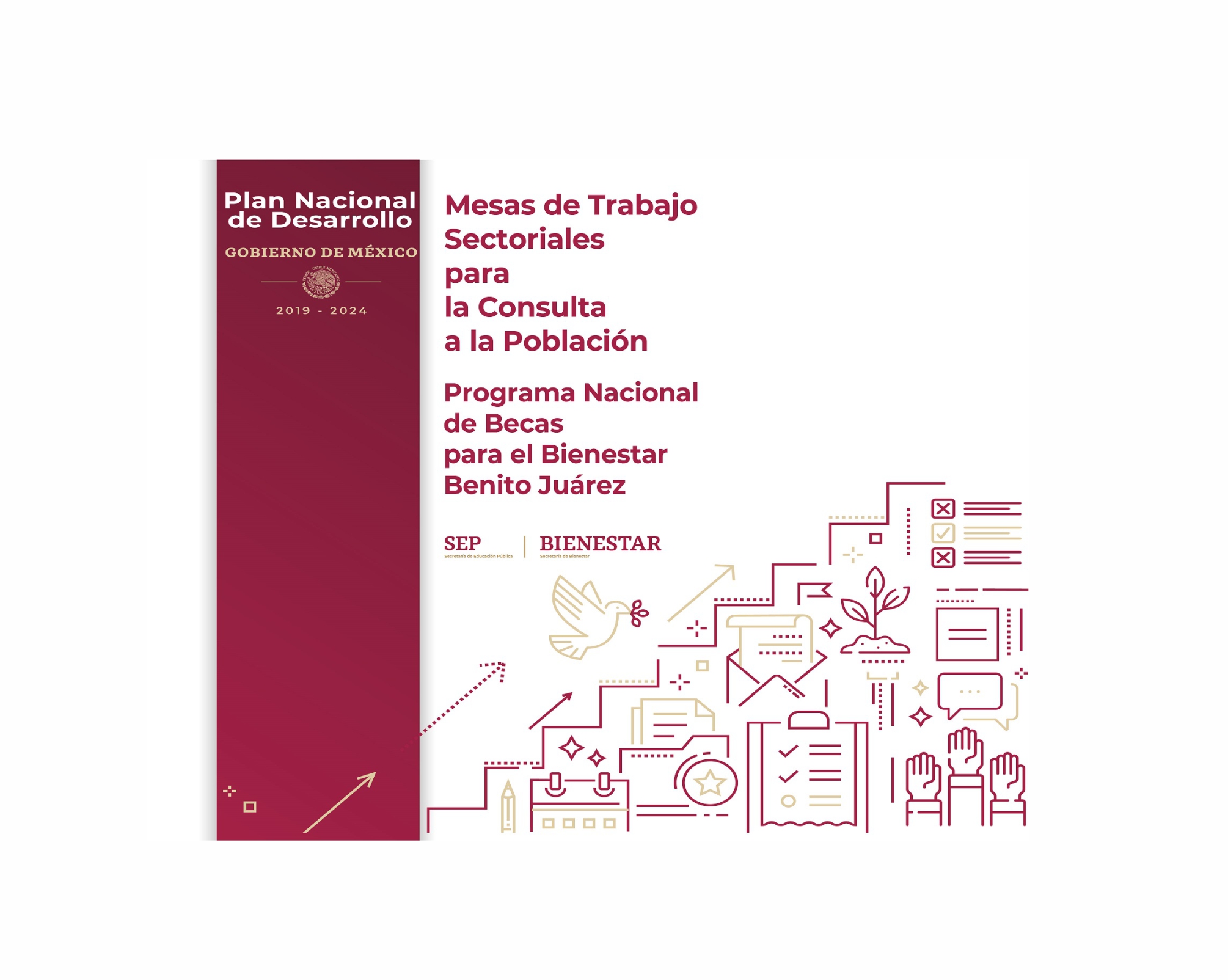 Meditativo Catastrófico código Plan Nacional de Desarrollo 2019-2024 | Coordinación Nacional de Becas para  el Bienestar Benito Juárez | Gobierno | gob.mx