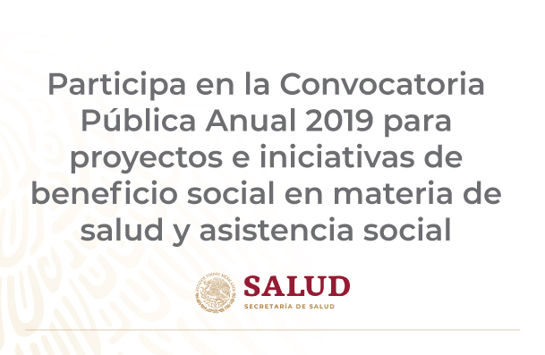 Banner Convocatoria Pública Anual 2019 para proyectos e iniciativas de beneficio social en materia de salud y asistencia social 