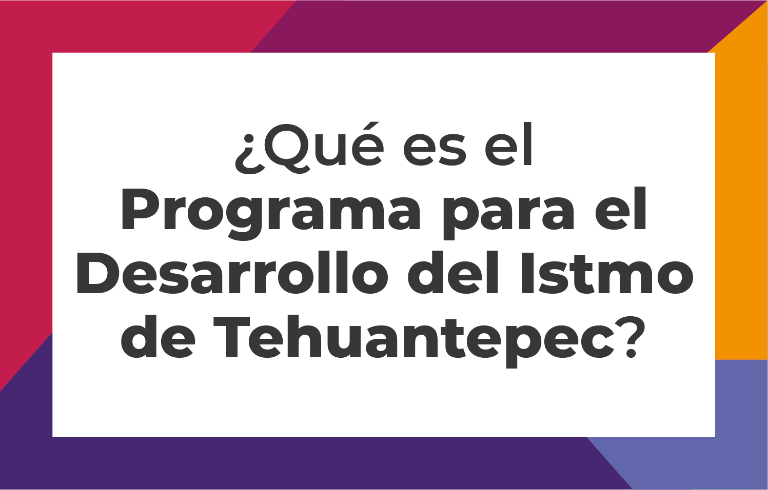 Programa para el Desarrollo del Istmo de Tehuantepec