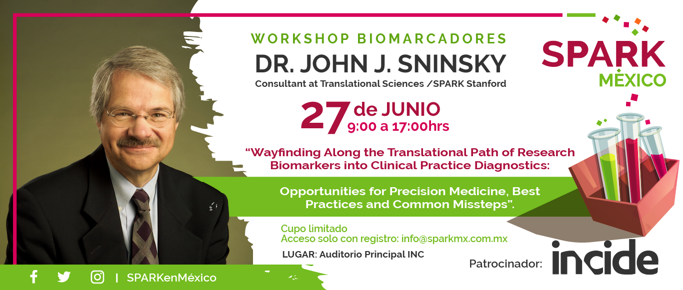 El Dr. John J. Sninsky, presenta el workshop de biomarcadores, el día 27 de junio de 2019 de las 09:00 a las 17:00 horas.