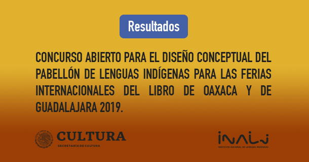 Concurso abierto para el diseño conceptual del Pabellón de Lenguas Indígenas para las Ferias Internacionales del Libro de Oaxaca y de Guadalajara 2019