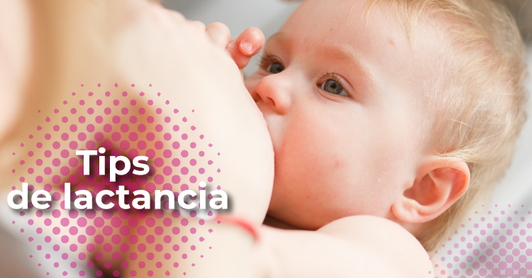 Tips de lactancia materna