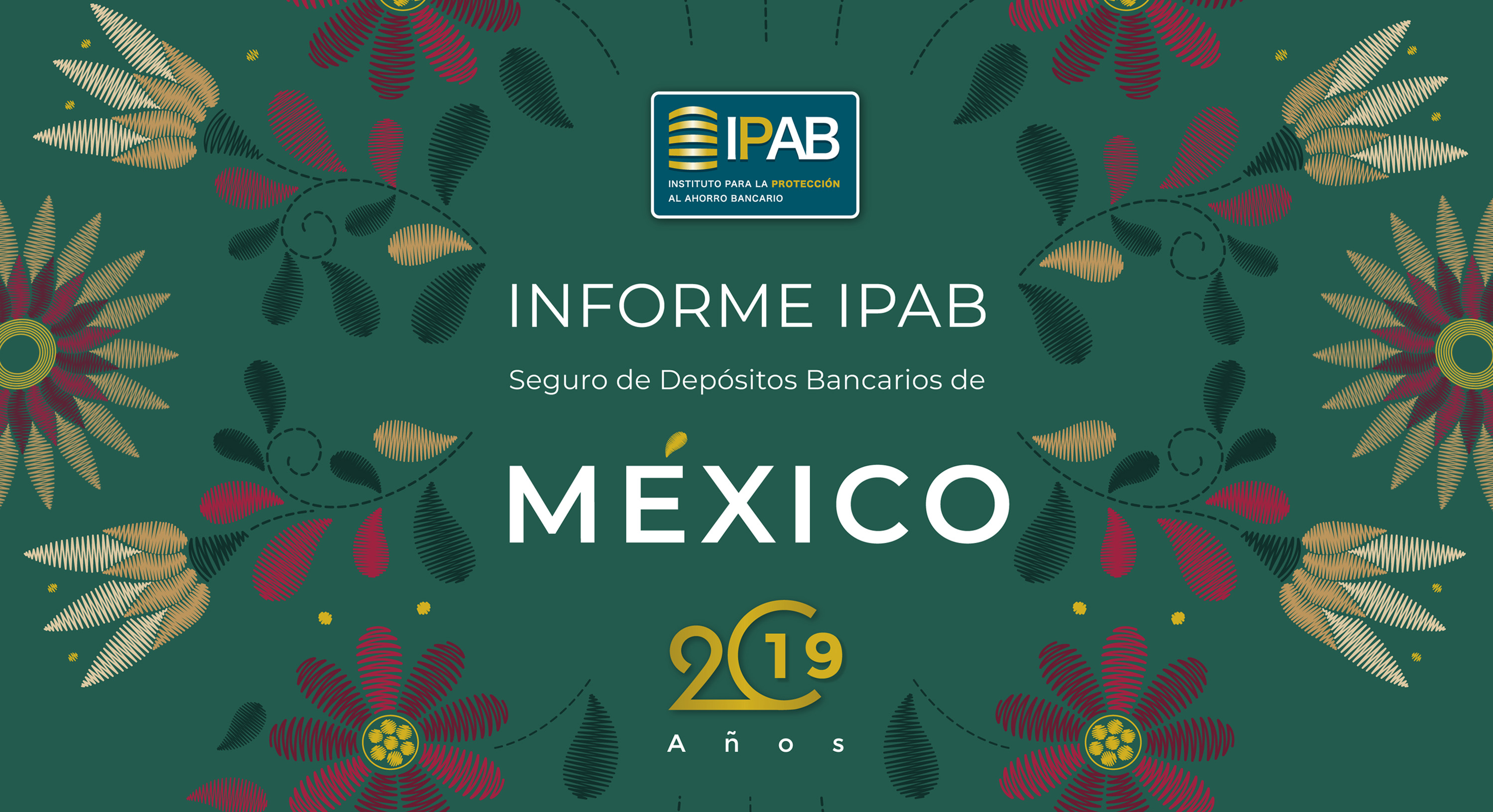 Informe IPAB Seguro de Depósitos Bancarios de México 2019.