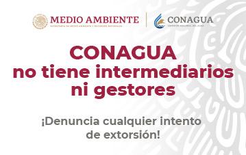 Texto: Conagua no tiene intermediarios ni gestores.
