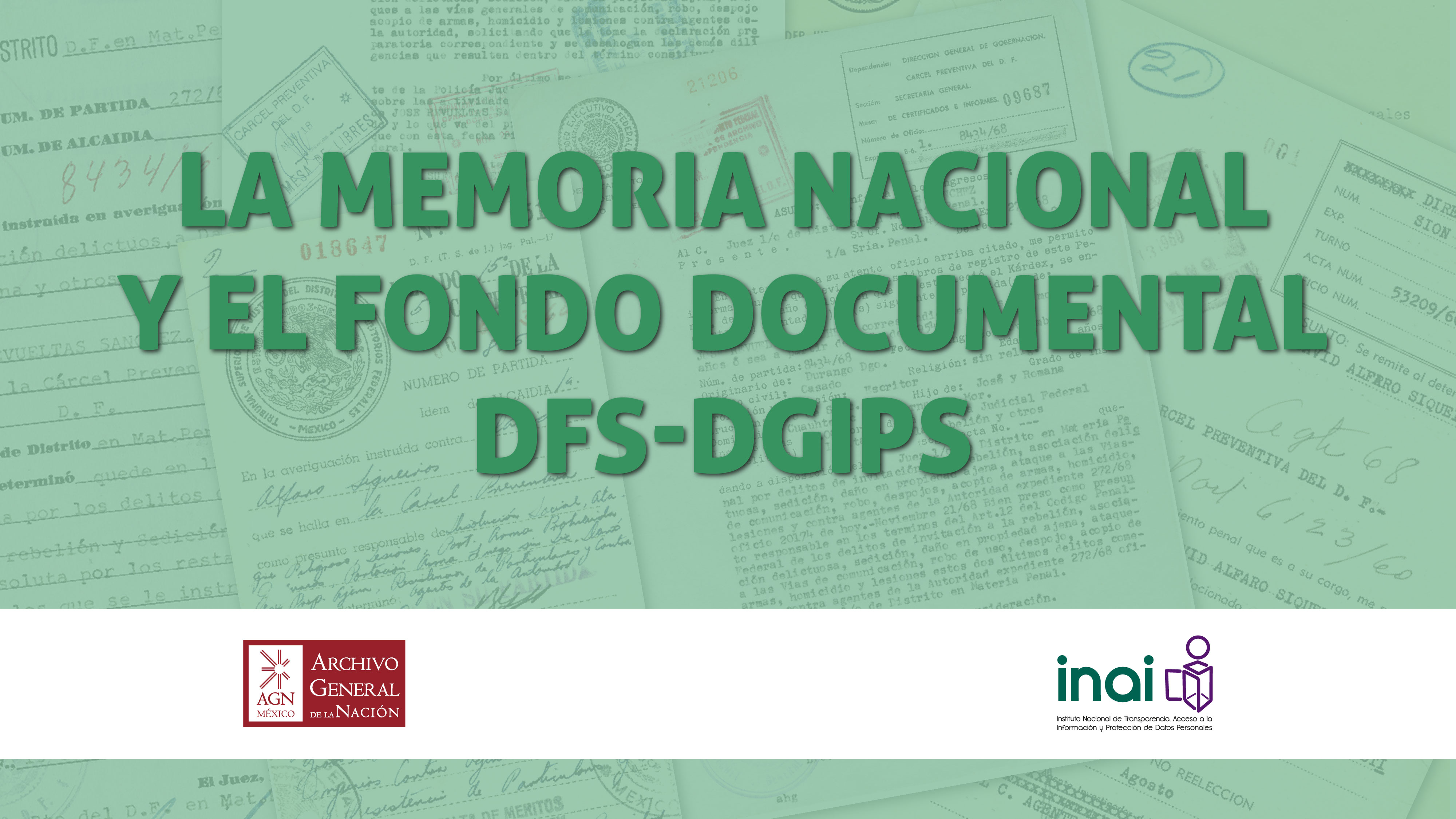 Título de la conferencia que dice: La memoria nacional y el fondo documental DFS-DGIPS