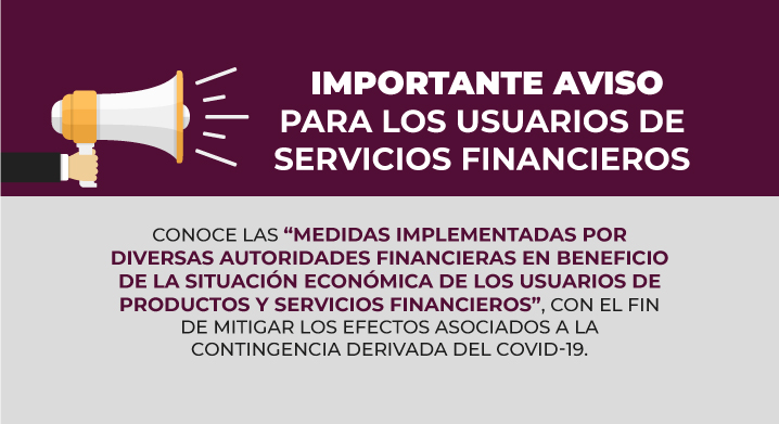 Medidas implementadas por diversas autoridades financieras en beneficio de usuarios de productos y servicios financieros