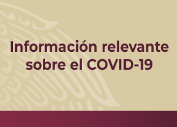 Informacion relevante sobre el COVID 19