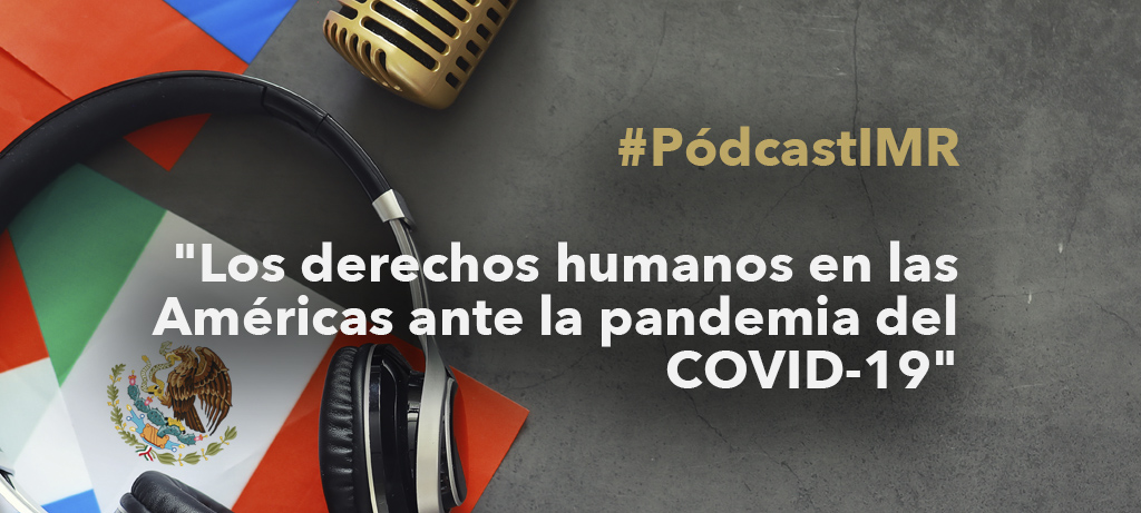 Programa de radio "Los derechos humanos en las Américas ante la pandemia del COVID-19"