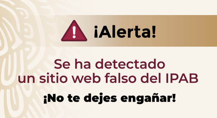 ¡Alerta! Se ha detectado un sitio web falso del IPAB.