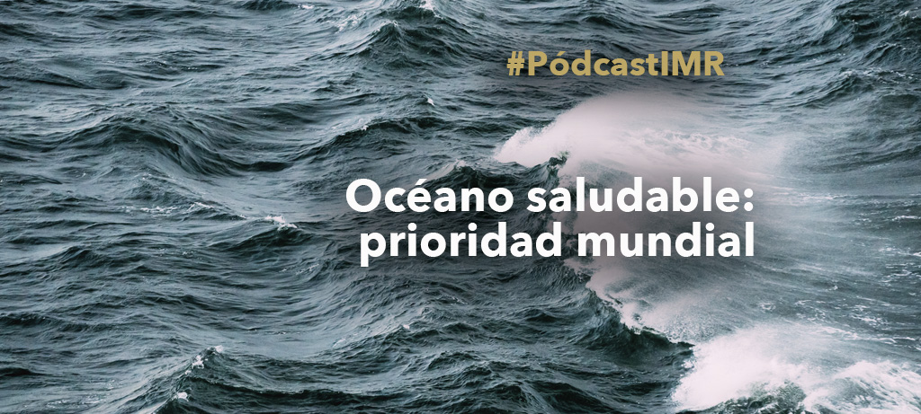 Programa de radio "Océano saludable: prioridad mundial"