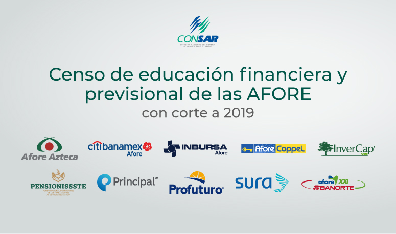 Censo de educación financiera y previsional de las AFORE con corte a 2019