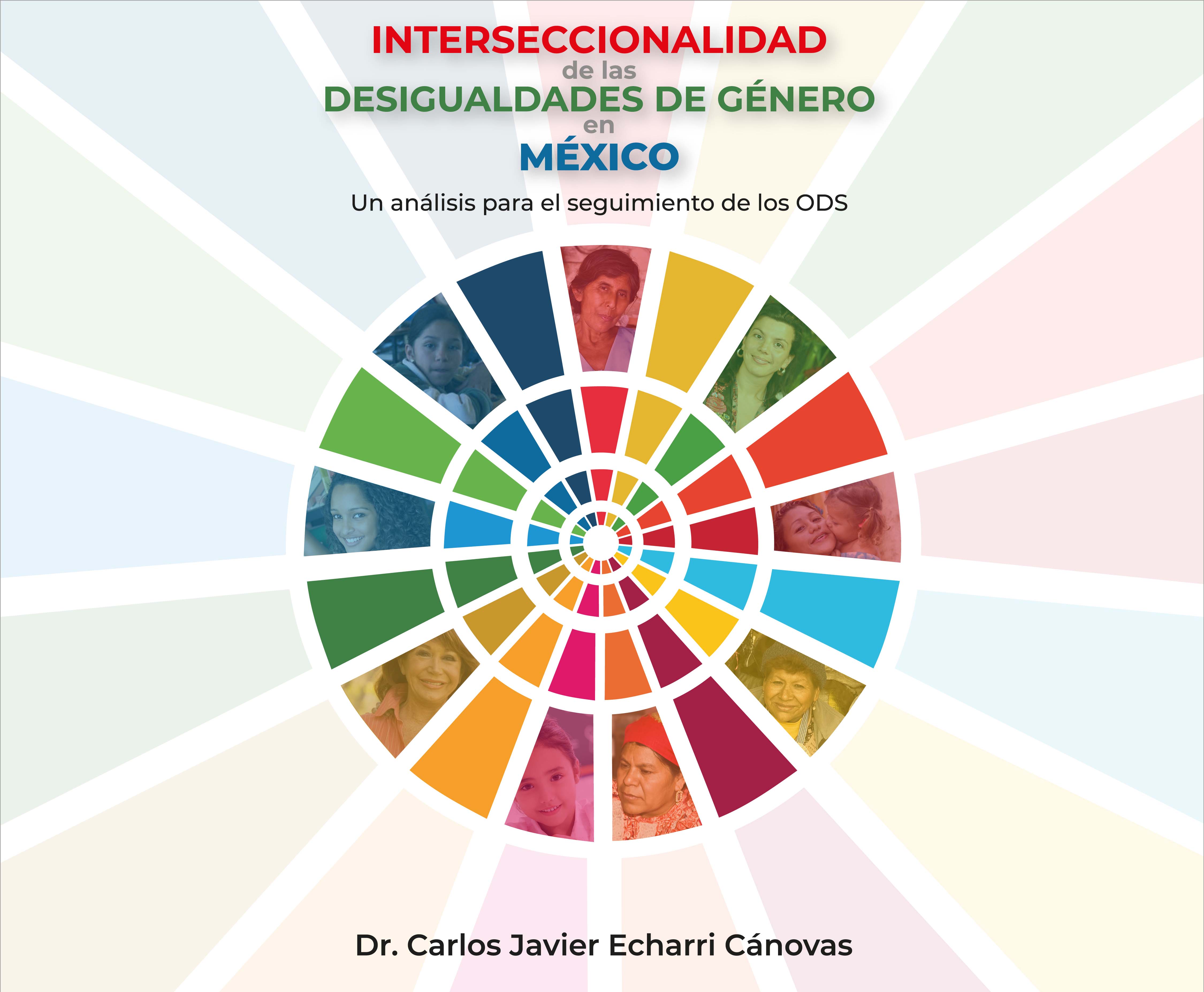 Portada de la publicación "Interseccionalidad de las desigualdades de género en México. Un análisis para el seguimiento de los ODS"