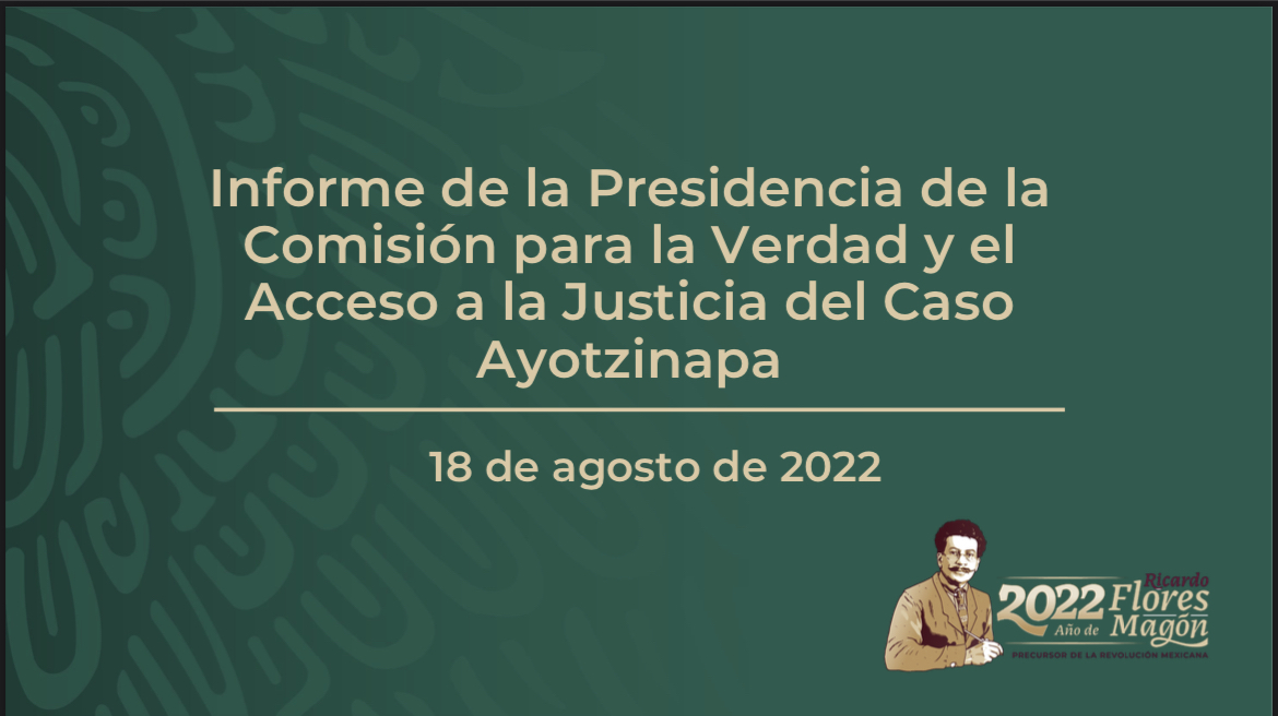 Informe de la Presidencia de la Comisión del caso Ayotzinapa