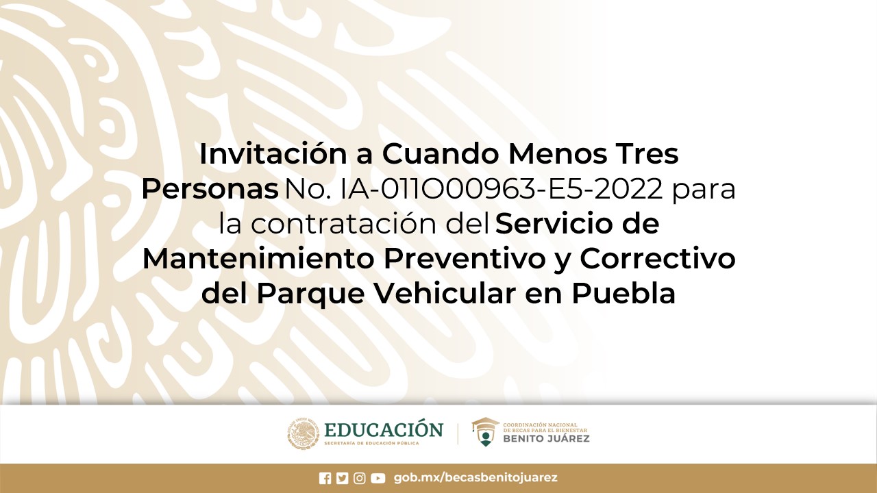 Invitación a Cuando Menos Tres personas para contratar el Servicio de Mantenimiento Preventivo y Correctivo del Parque Vehicular en Puebla
