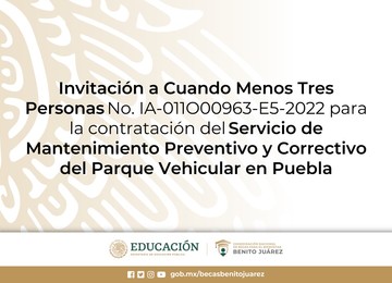 Invitación a Cuando Menos Tres personas para contratar el Servicio de Mantenimiento Preventivo y Correctivo del Parque Vehicular en Puebla
