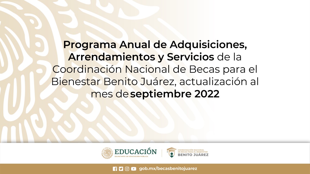 Programa Anual de Adquisiciones, Arrendamientos y Servicios de la CNBBBJ, actualización al mes de septiembre 2022