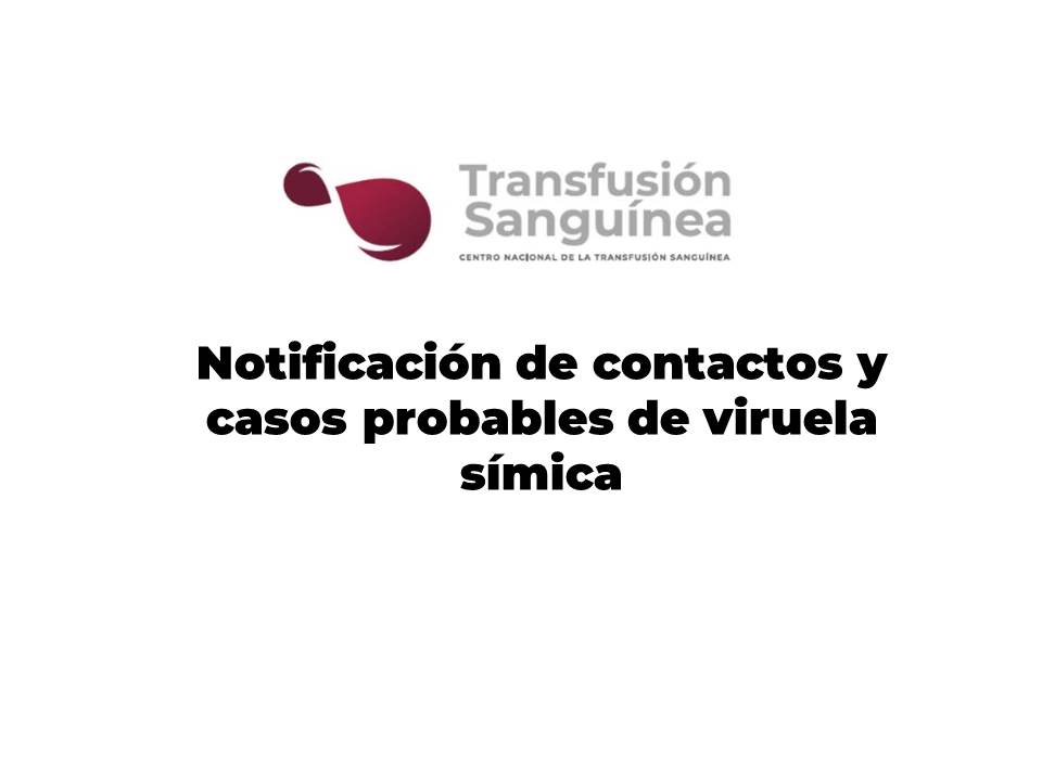 Notificación de contactos y casos probables de viruela símica