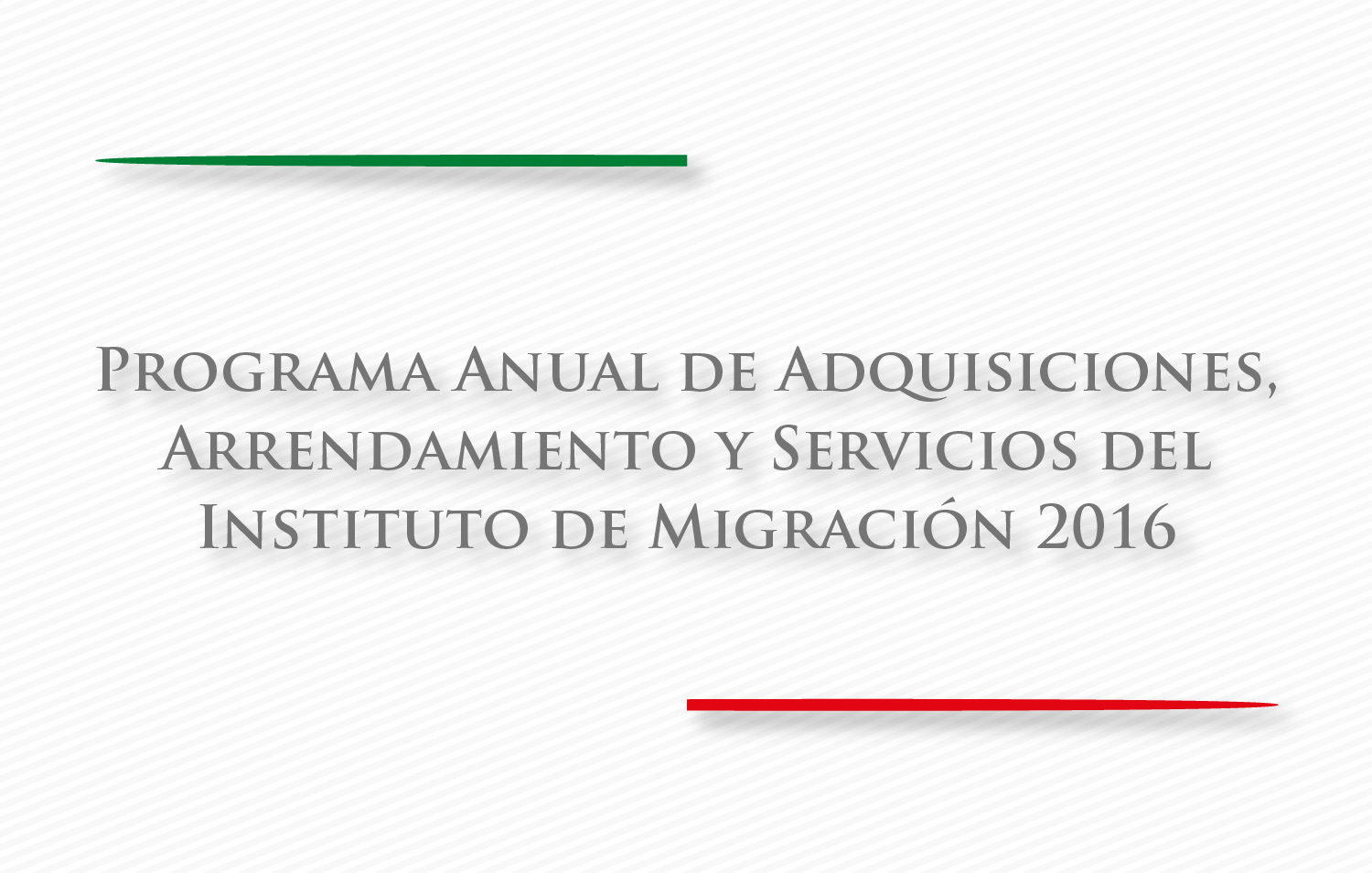 Programa Anual de Adquisiciones, Arrendamiento y Servicios del INM 2016