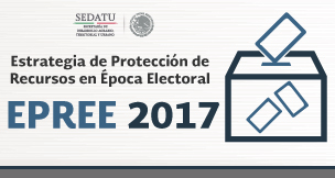 Estrategia de Protección de Recursos en Época Electoral EPREE 2017