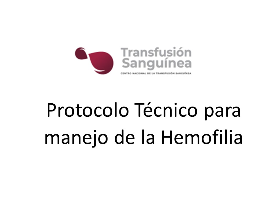 Protocolo Técnico para manejo de la Hemofilia