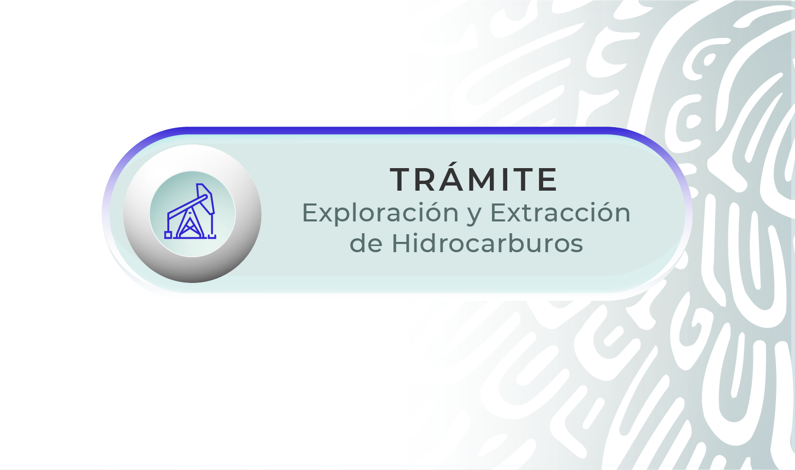 imagen ilustrativa con la palabra trámite Exploración y Extracción de Hidrocarburos