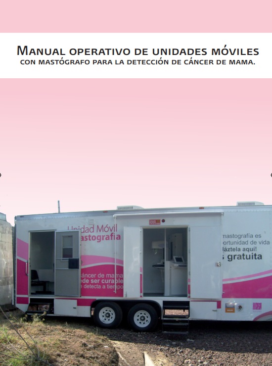 Manual Operativo de Unidades Móviles con Mastógrafo para la Detección de Cáncer de Mama