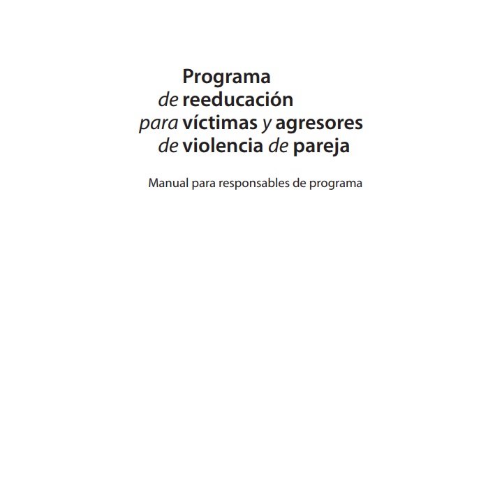 Programa de Reeducación para victimas y agresores de violencia de pareja 