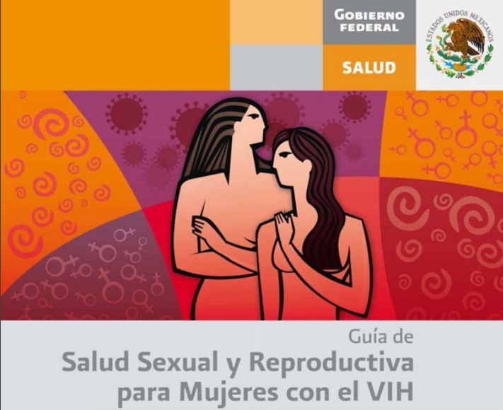 Guía de Salud Sexual y Reproductiva de mujeres con VIH