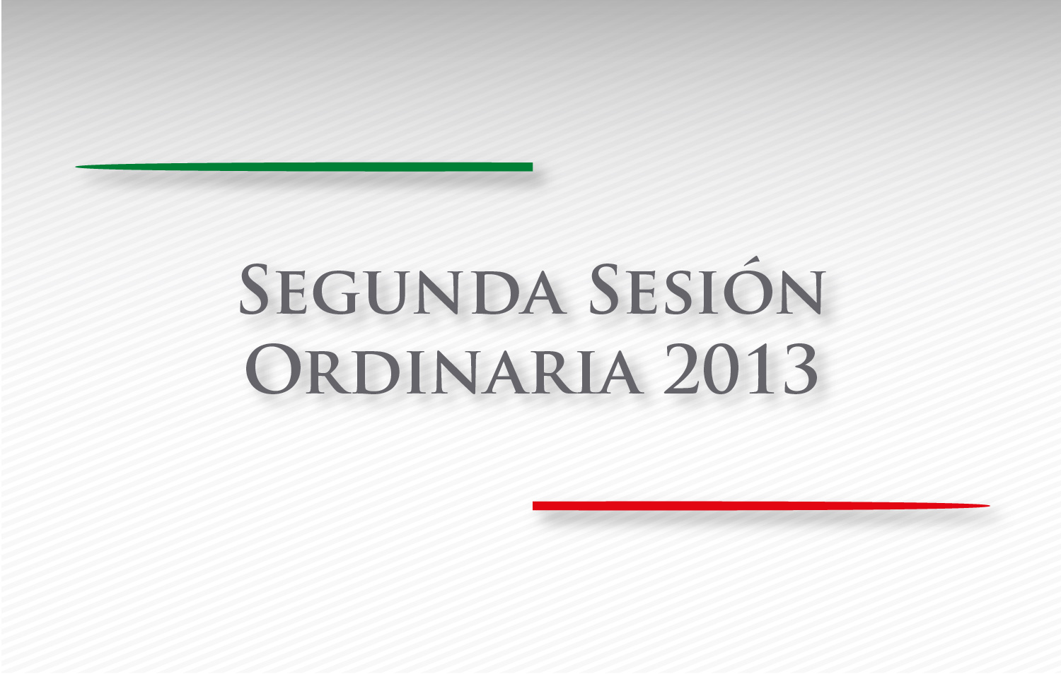Segunda Sesión Ordinaria 2013
